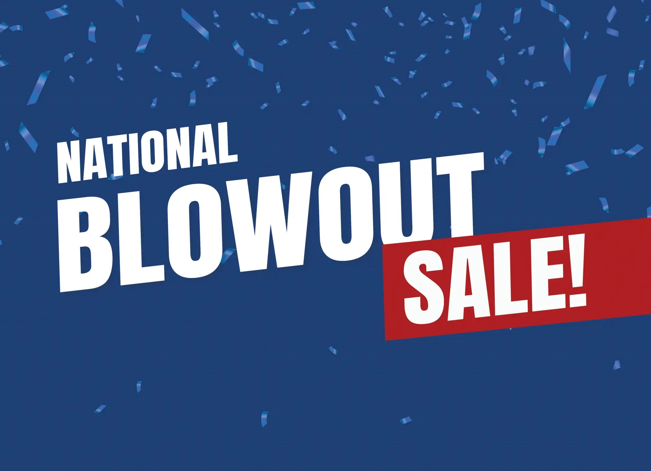 National Blowout Sale